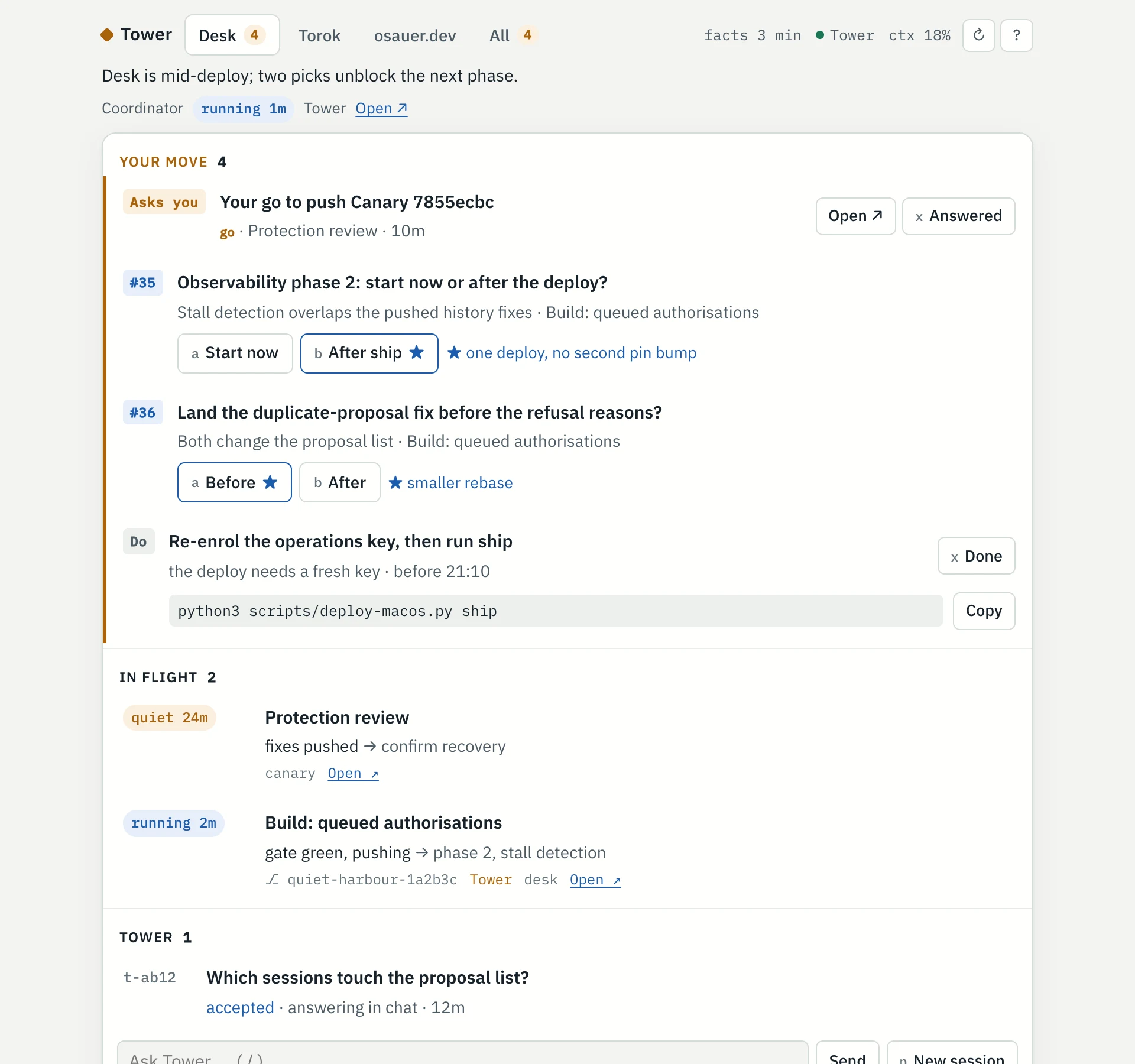 The Tower panel: program tabs, a one-line verdict, a Your move list with an ask, two decisions with recommended options and a move with its command, an In flight list of sessions, and a Tower task